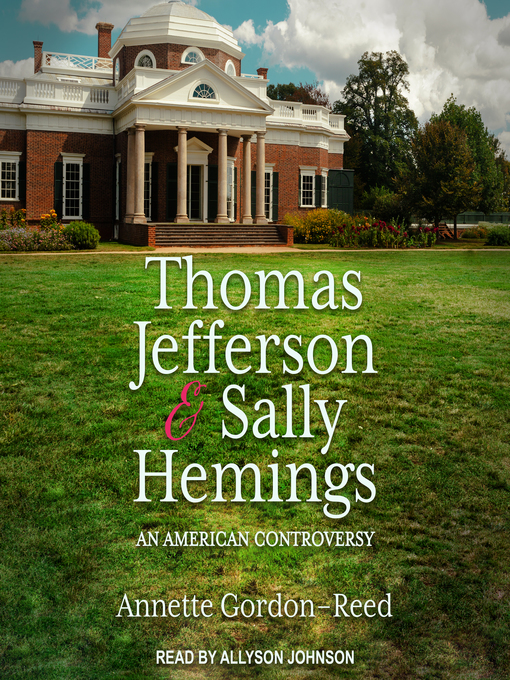 Title details for Thomas Jefferson and Sally Hemings by Annette Gordon-Reed - Available